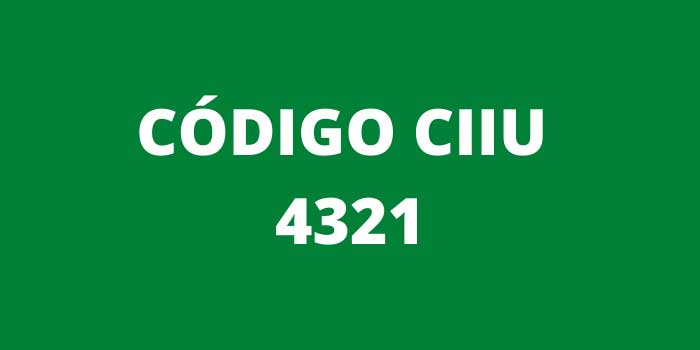 CODIGO CIIU 4321