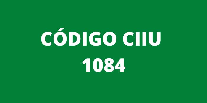 CODIGO CIIU 1084