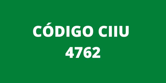 CODIGO CIIU 4762